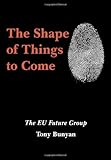 The shape of things to come : the EU Future Group