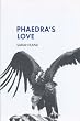 Phaedra's Love (Methuen Modern Drama) (Modern Plays)