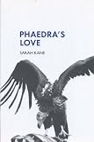 Phaedras Love (Modern Plays)