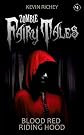 Blood Red Riding Hood (Zombie Fairy Tales #4) 