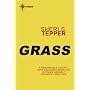 Grass (S.F. MASTERWORKS) by Sheri S. Tepper