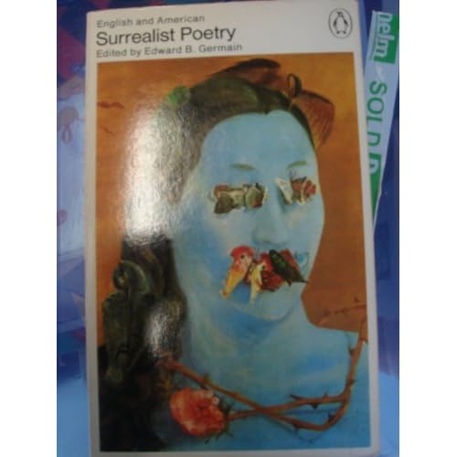 English and American Surrealist Poetry (The Penguin poets)