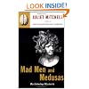 Mad Men and Medusas: Reclaiming Hysteria