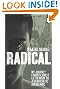 Radical: My Journey from Islamist Extremism to a Democratic Awakening
