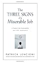 The Three Signs of a Miserable Job: A Fable for Managers (And Their Employees) (J-B Lencioni Series)