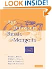 The Age of Dinosaurs in Russia and Mongolia