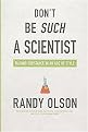 Don't Be Such a Scientist (Talking Substance in an Age of Style) (Paperback)