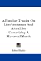 A Familiar Treatise On Life-Assurances And Annuities: Comprising A Historical Sketch