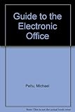 A guide to the electronic office