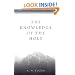 The Knowledge of the Holy: The Attributes of God: Their Meaning in the Christian Life