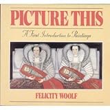 Picture this : a first introduction to paintings