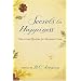 Secrets to Happiness: Uplifting Quotes for Everyday Life