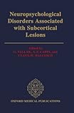 Neuropsychological disorders associated with subcortical lesions