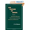 The Culture of Denial: Why the Environmental Movement Needs a Strategy for Reforming Universities and Public Schools (Suny Series in Environmental ... (Suny Series, Environmental Public Policy)