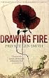 Drawing Fire: The Diary of a Great War Soldier and Artist