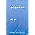 The United States and the Malaysian Economy (Routledge Studies in the Growth Economies of Asia) (Hardcover)