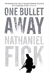 One Bullet Away: The Making of a Marine Officer
