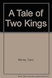 A tale of two kings