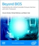 Beyond BIOS: Implementing the Unified Extensible Firmware Interface with Intel's Framework (Computer System Design)