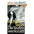 Die Teufelswerkstatt: Roman