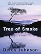 Tree of Smoke: A Novel