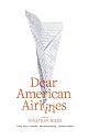 Dear American Airlines: A Novel