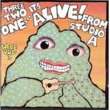 Three Two One... It`s Alive! From Studio A