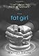 The Fat Girl