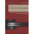 La b�te du G�vaudan : Nouvelles r�v�lations sur un crime organis� au XVIIIe si�cle, en G�vaudan