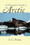 A Naturalist's Guide to the Arctic