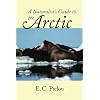 A Naturalist's Guide to the Arctic