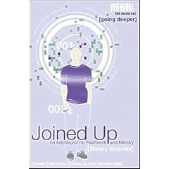Joined Up: An Introduction to Youth Work and Ministry (Youthwork: the resources)