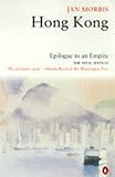 Hong Kong : epilogue to an empire