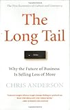 The Long Tail: Why the Future of Business is Selling Less of More