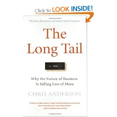 The Long Tail: Why the Future of Business Is Selling Less of More