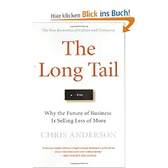 The Long Tail: Why the Future of Business is Selling Less of More