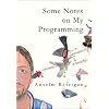 Some Notes on My Programming