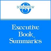 Soundview Executive Book Summaries, May 2012 | [Joseph Michelli, David Novak, George Anders]