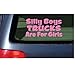 Silly Boys Trucks Are For Girls Vinyl Decal - Pink Window Sticker