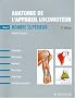 Anatomie de l'appareil locomoteur : Tome 2 : membre sup�rieur