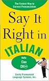 Say It Right in Italian (Say It Right!)