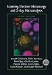 Scanning Electron Microscopy and X-ray Microanalysis