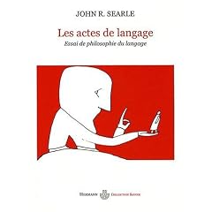 Les actes du langage : Essai de philosophie du langage
