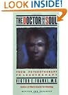 The Doctor and the Soul: From Psychotherapy to Logotherapy