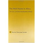The NGO Factor in Africa: The Case of Arrested Development in Kenya (African Studies) book cover