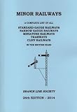 Minor railways : a complete list of all standard gauge, narrow gauge, miniature, cliff railways & tramways in the British Isles