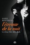 L'�treinte de la nuit: La Trilogie Fi...