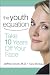 The Youth Equation: Take 10 Years Off Your Face