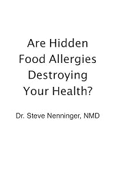 Are Hidden Food Allergens Destroying Your Health