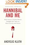Hannibal and Me: What History's Great...
